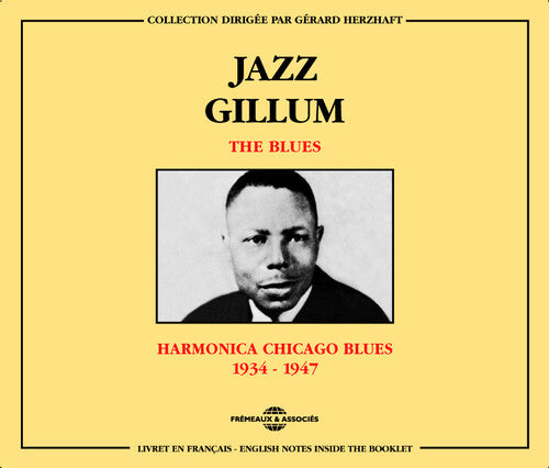 Jazz Gillum: Harmonica Chicago Blues 1934-1947