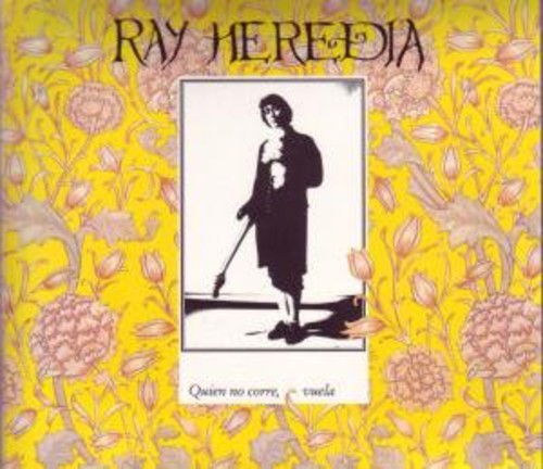 Ray Heredia: Quien No Corre Vuela - COMPACT DISCS