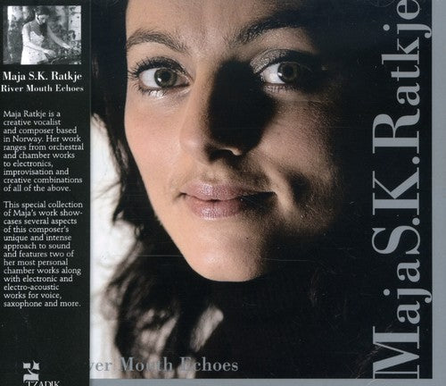 Maja Ratkje: River Mouth Echoes - COMPACT DISCS