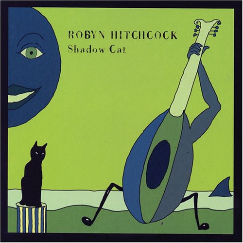 Robyn Hitchcock: Shadow Cat - COMPACT DISCS