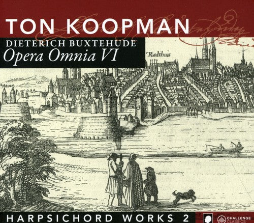 Buxtehude / Koopman: Complete Works 6: Harpsichord Works