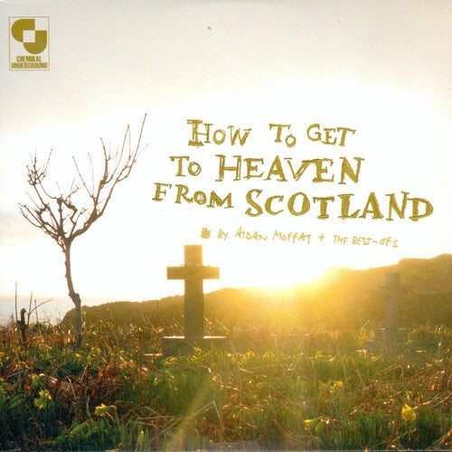 Aidan Moffat: How to Get to Heaven from Scotland - COMPACT DISCS