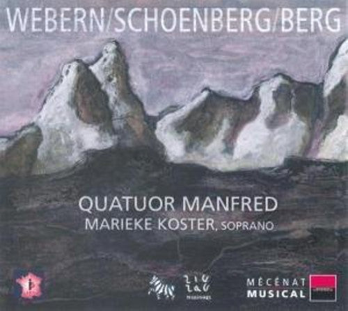Schoenberg / Manfred Quartet / Koster: Quartets