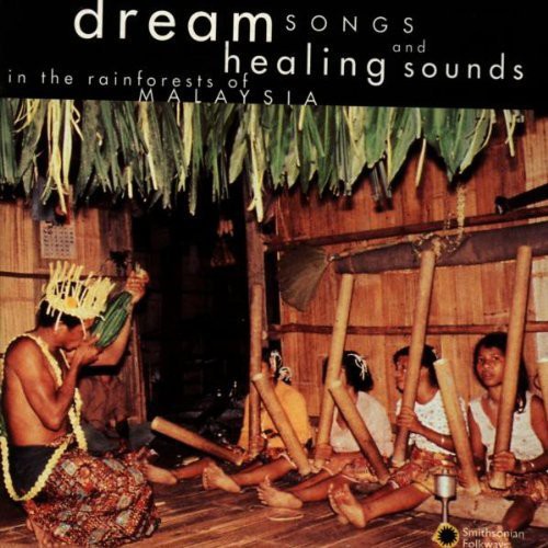 Malaysia: Dream Songs & Healing Sounds / Various: Dream Songs & Healing Sounds - COMPACT DISCS