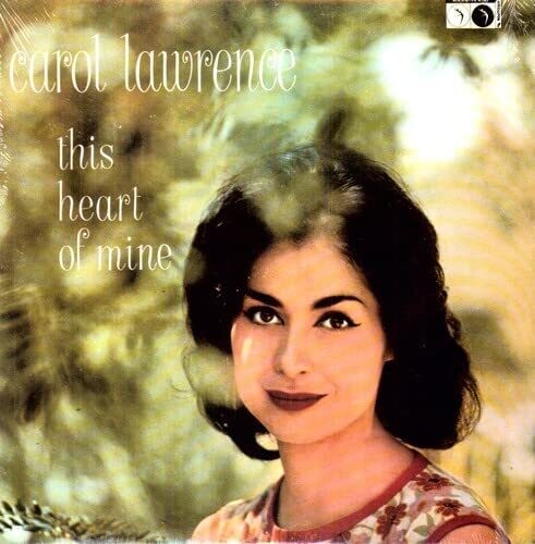 Carol Lawrence: This Heart Of Mine - VINYL LP