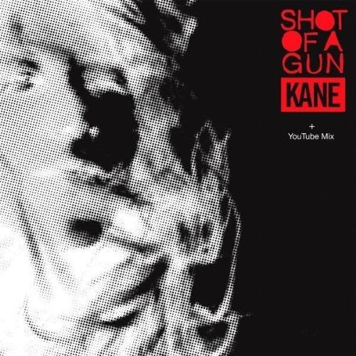 Kane: Shot of a Gun - CD SINGLE