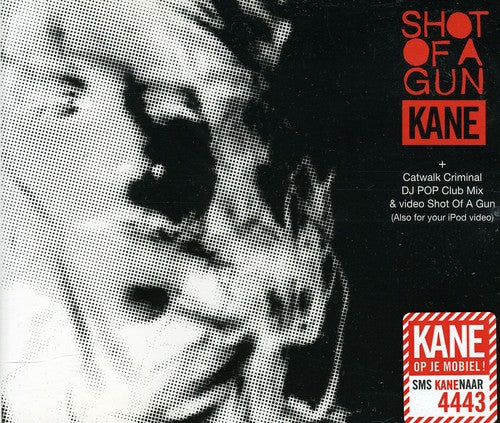 Kane: Shot of a Gun - CD SINGLE