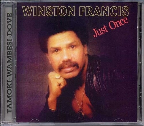 Winston Francis: Just Once - COMPACT DISCS