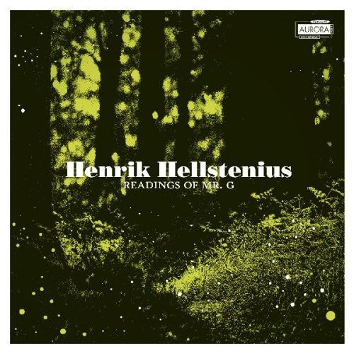 Hellstenius, Henrik / Bit 20 Ensemble / Cardas: Readings of Mr G / Hi Ophelia / Ombra Della Sera