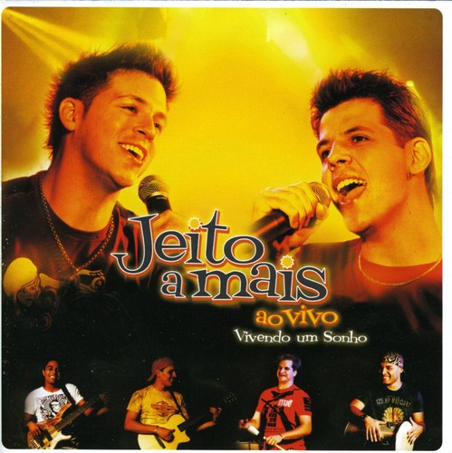Jeito a Mais: Vivendo Um Sonho