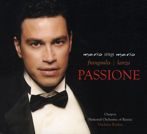 Mario Frangoulis: Passione-A Tribute to Mario Lanza - COMPACT DISCS