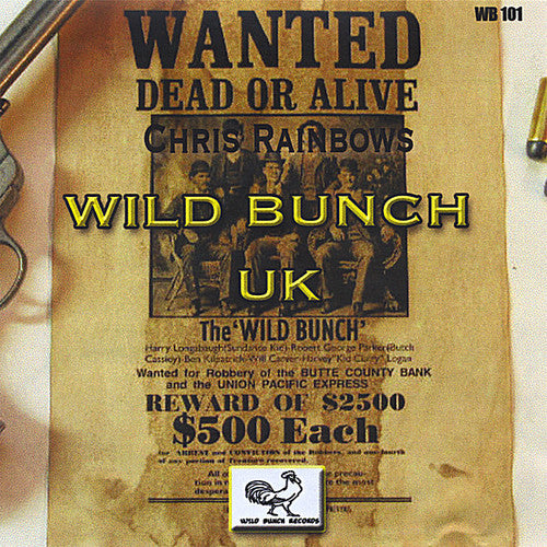 Chris Rainbow: Chris Rainbows Wild Bunch UK - COMPACT DISCS