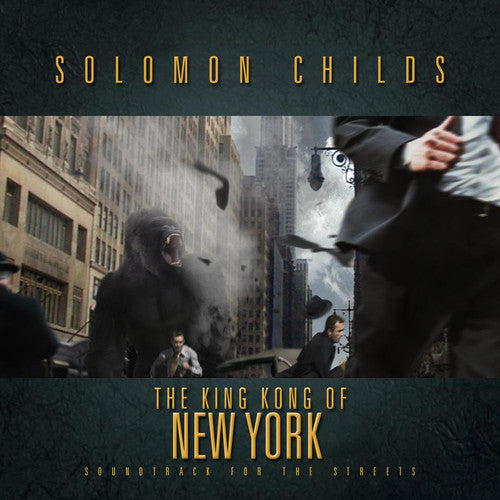 Solomon Childs: King Kong of New York - COMPACT DISCS
