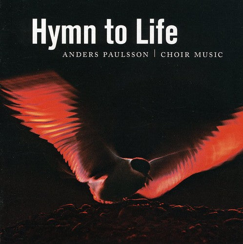 Paulsson / st. Jacob's Chamber Choir / Henryson: Hymn to Life - SUPER-AUDIO CD