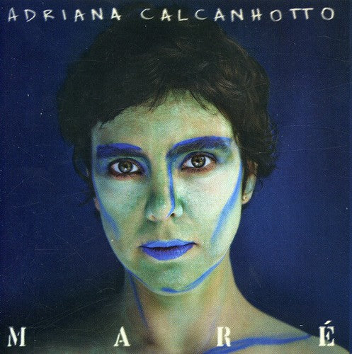 Calcanhotto, Adriana: Mare
