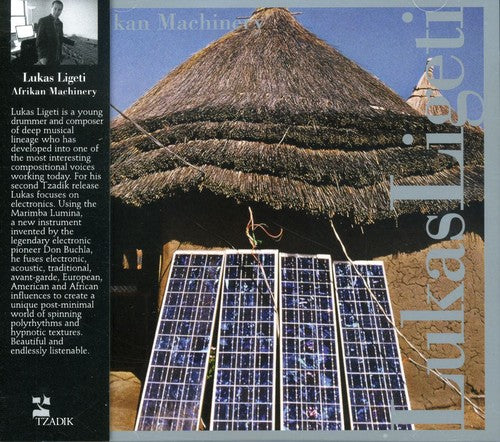 Lukas Ligeti: Afrikan Machinery - COMPACT DISCS