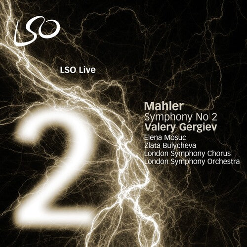 Mahler / Mosuc / Bulycheva / Lso / Gergiev: Symphony No. 2 / Adagio from Symphony No. 10 - SUPER-AUDIO CD