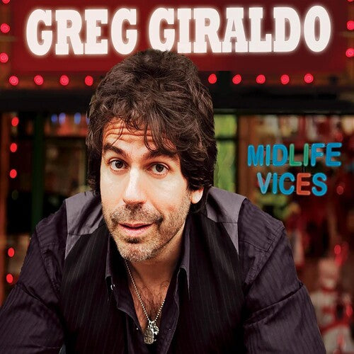 Giraldo, Greg: Midlife Vices