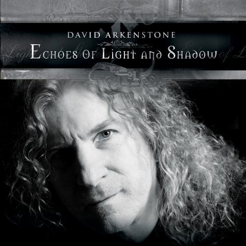David Arkenstone: Echoes Of Light & Shadow - COMPACT DISCS