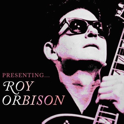 Orbison, Roy: Presenting Roy Orbison