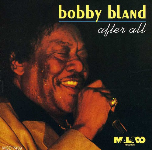 Bland, Bobby Blue: After All