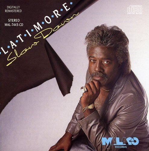 Latimore: Slow Down - COMPACT DISCS