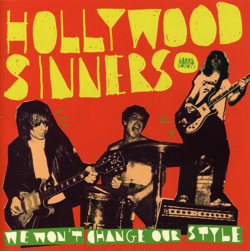 Hollywood Sinners: We Won't Change Our Style - COMPACT DISCS