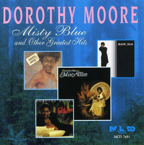 Moore, Dorothy: Misty Blue & Other Hits