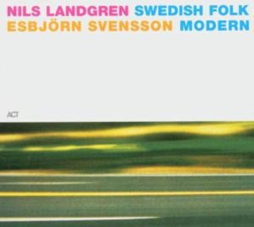 Landgren, Nils/Svensson Esbjorn: Swedish Folk Modern