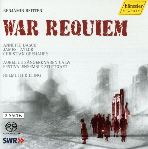 Britten / Dasch / Taylor / Gerhaher / Rilling: War Requiem - SUPER-AUDIO CD