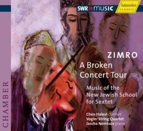 Nemtsov / Halevi / Vogler String Quartet: Zimro: Broken Concert Tour