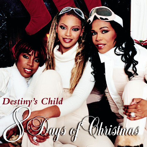 Destiny's Child: 8 Days of Christmas - COMPACT DISCS