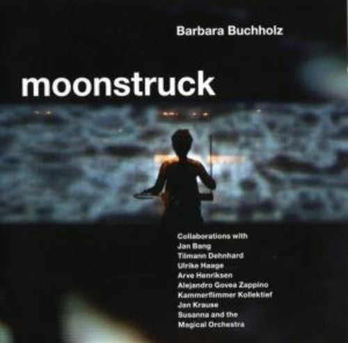 Barbara Buchholz: Moonstruck - COMPACT DISCS