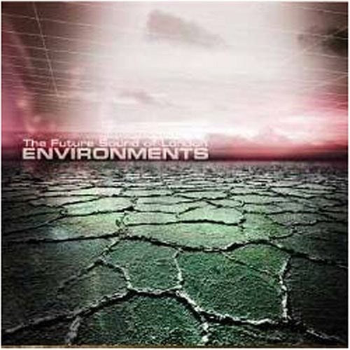 Future Sound of London: Environments 1 & 2