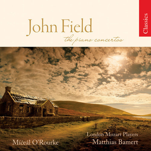 Field / O'Rourke / Bamert / London Mozart Players: Piano Concertos