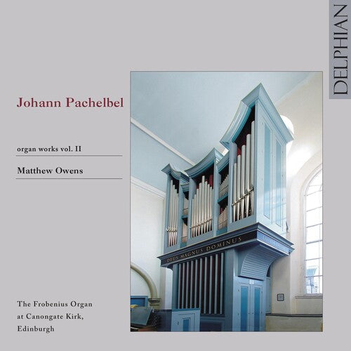 Pachelbel / Owens: Organ Works 2