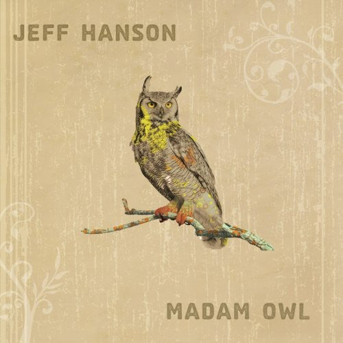 Jeff Hanson: Madam Owl - COMPACT DISCS