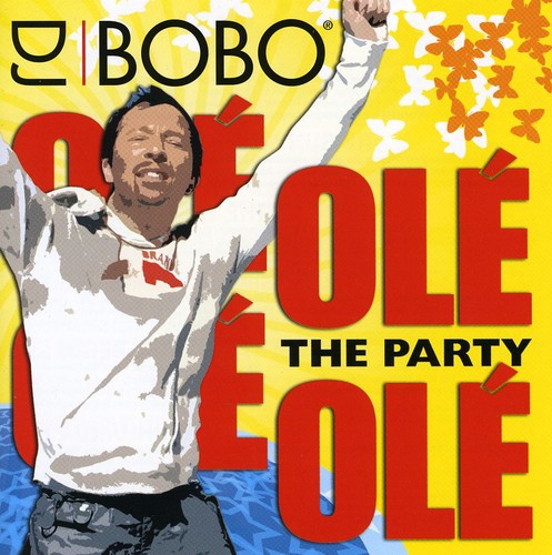 DJ Bobo: Ole Ole-The Party