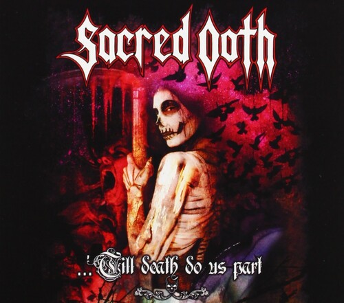Sacred Oath: Till Death Do Us Part - COMPACT DISCS