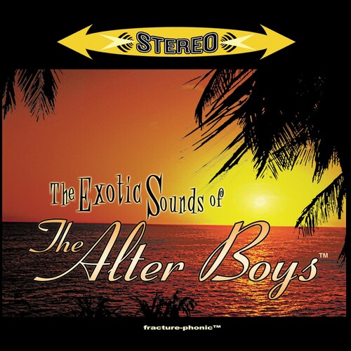 Alter Boys: The Exotic Sounds Of The Alter Boys