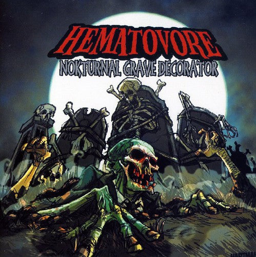 Hematovore: Nokturnal Grave Decorator