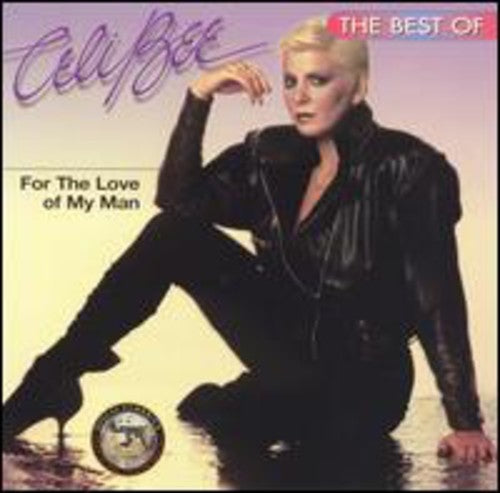 Celi Bee & Buzzy Bunch: For the Love of My Man: Best of - COMPACT DISCS