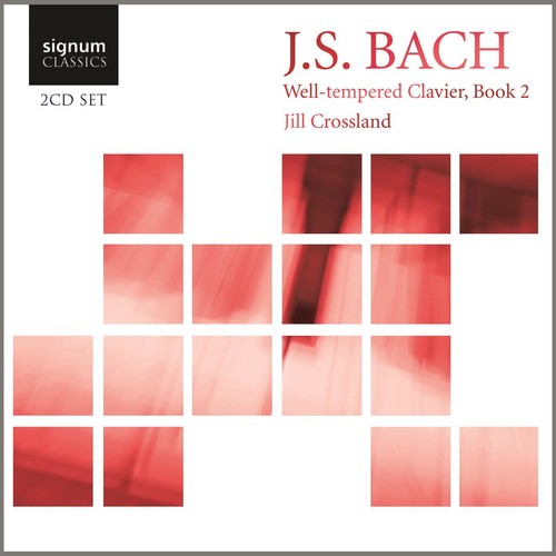 Bach, J.S. / Crossland: Well-Tempered Clavier Book 2 BWV 870-893