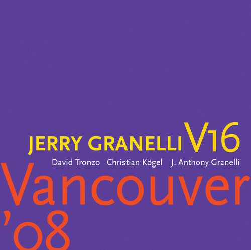 Granelli, Jerry: Vancouver '08 - SUPER-AUDIO CD