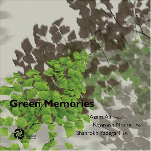 Ali, Azam / Nourai, Keyavash / Yadegari, Shahrokh: Green Memories