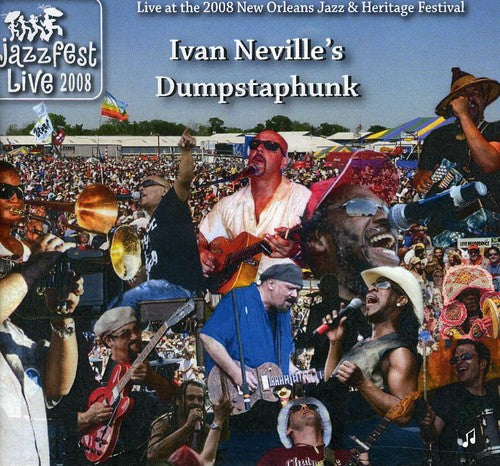 Neville, Ivan / Dumpstaphunk: Jazz Fest 2008
