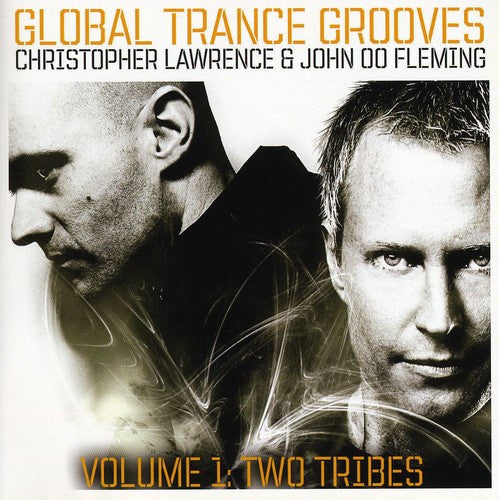 Lawrence, Christopher / Fleming, John 00: Global Trance Grooves 1: Two Tribes