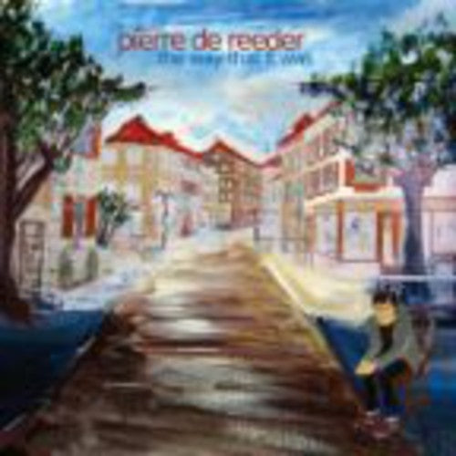 Pierre de Reeder: The Way That It Was - COMPACT DISCS