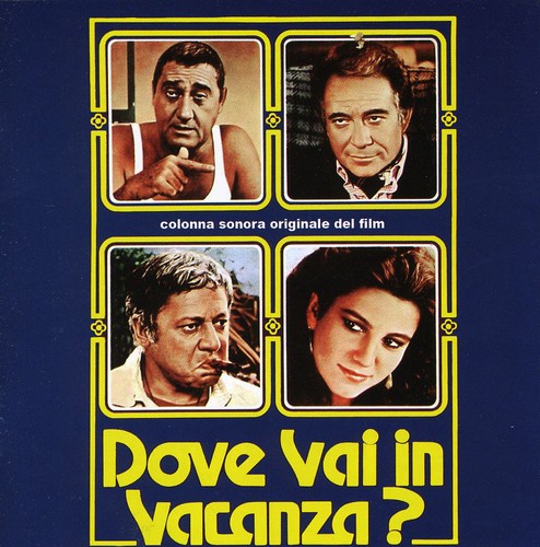 Dove Vai in Vacanza / O.S.T.: Dove Vai in Vacanza? (Where Are You Going on Holiday?) (Original Soundtrack)