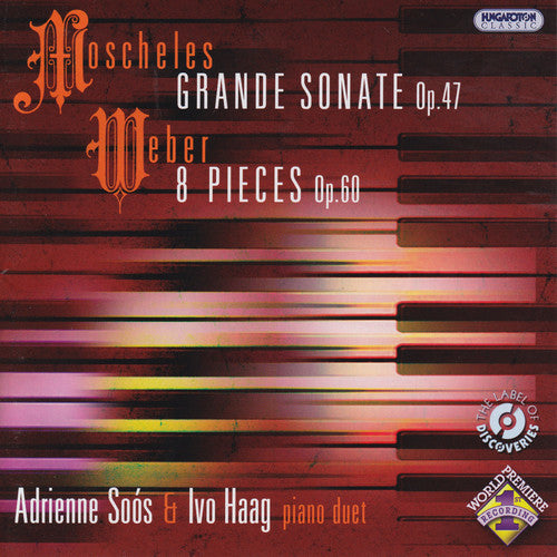 Moscheles / Von Weber / Soos / Haag: Grande Sonate Op 47
